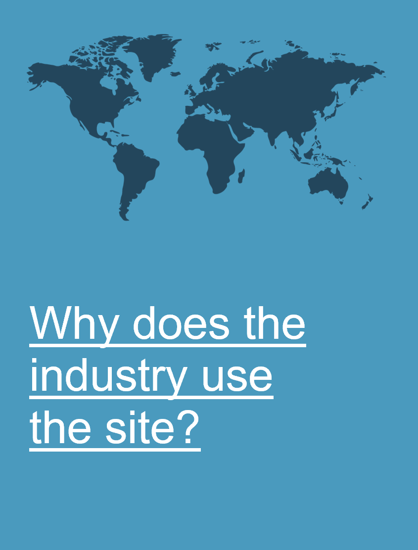 why does the industry use the site?